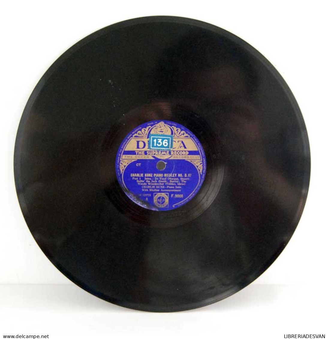 Charlie Kunz - Piano Medley No. D87. Disco De Pizarra F. 9008 - 78 Rpm - Gramophone Records