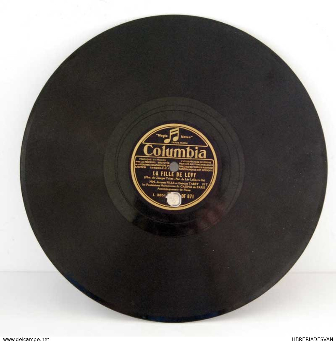 Jacques Pills & Georges Tabet - La Fille De Levy. Disco De Pizarra - 78 Rpm - Gramophone Records