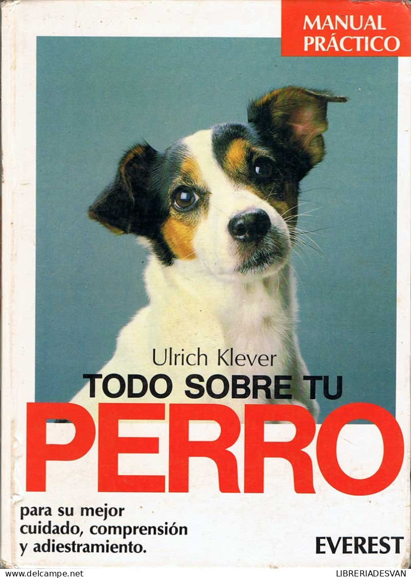 Todo Sobre Tu Perro - Ulrich Klever - Altri & Non Classificati