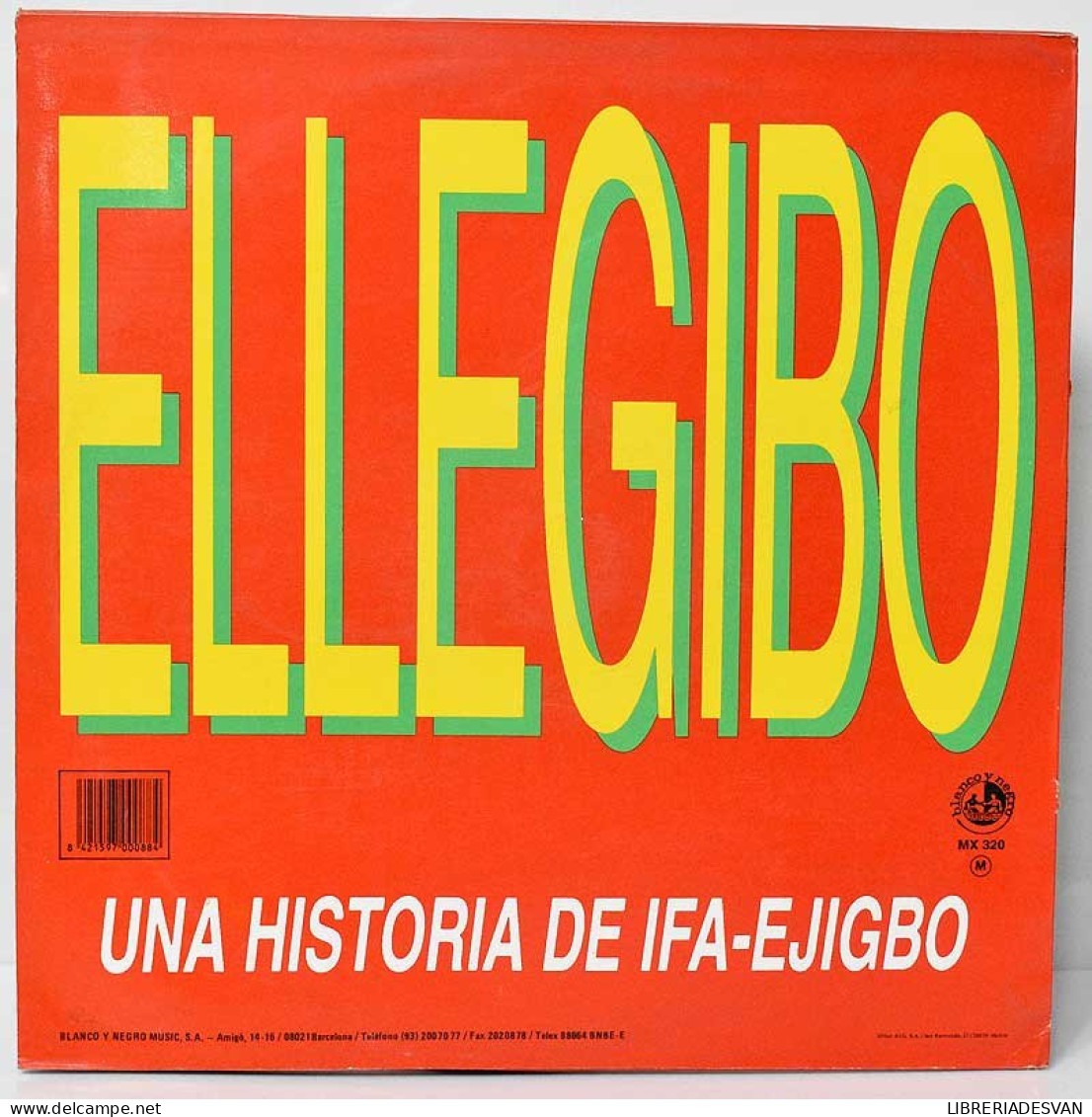 Ellegibo - Una Historia De Ifa-Ejigbo. Maxi Single - 45 Rpm - Maxi-Single