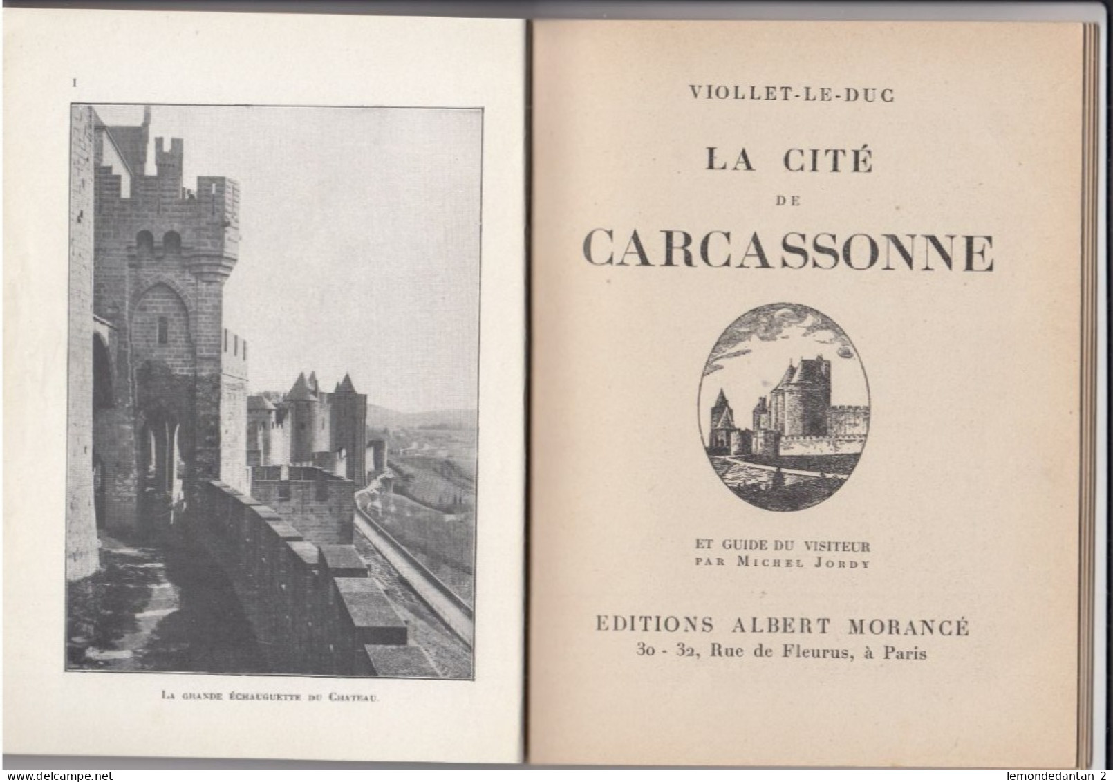 La Cité De Carcassonne - Violet Le Duc - Ed. Albert Morance - 32p Guide Par Michel Jordy - Languedoc-Roussillon