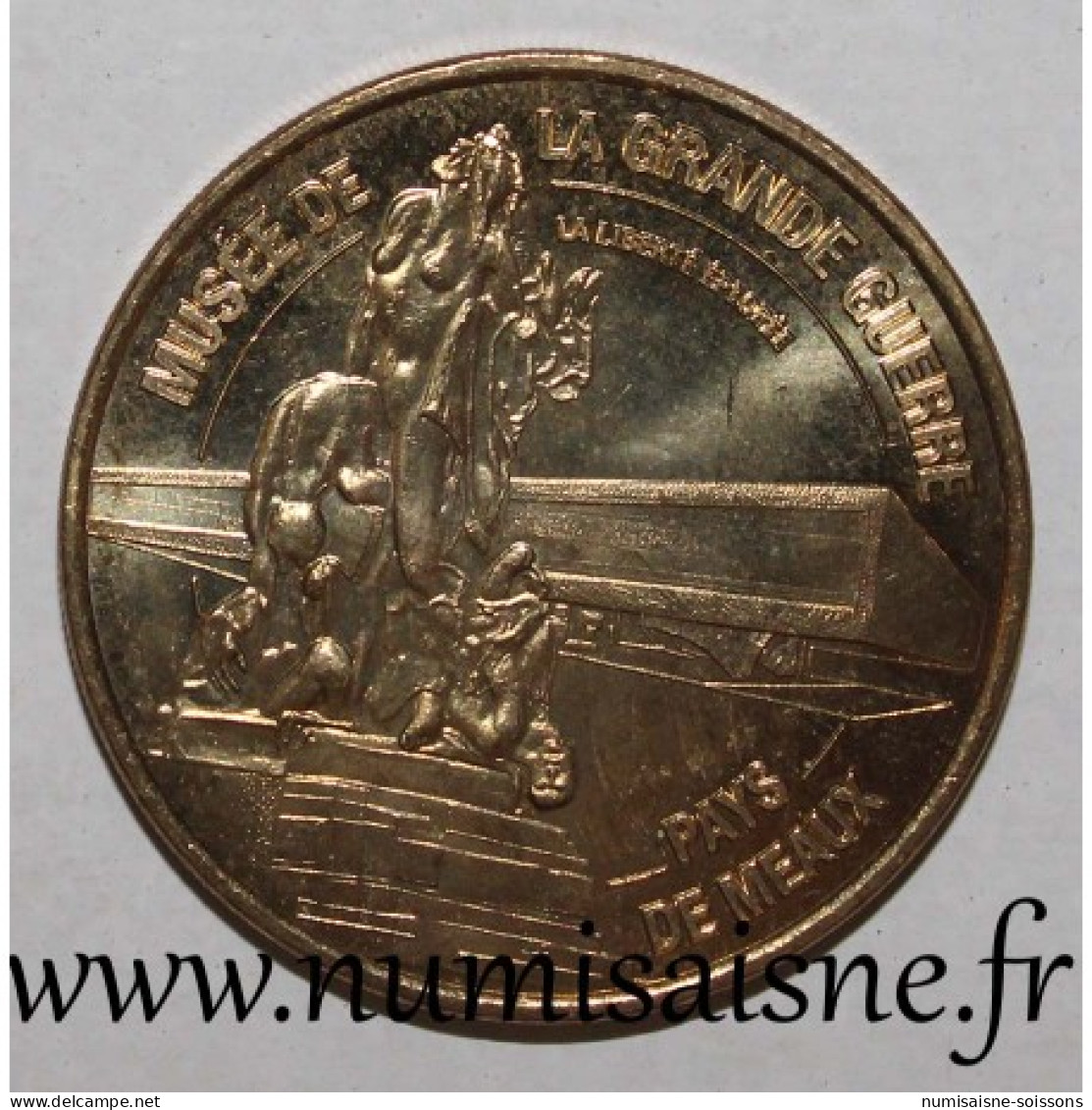 77 - MEAUX - MUSÉE DE LA GRANDE GUERRE - 1914 - 1918 - Monnaie De Paris - 2012 - 2012