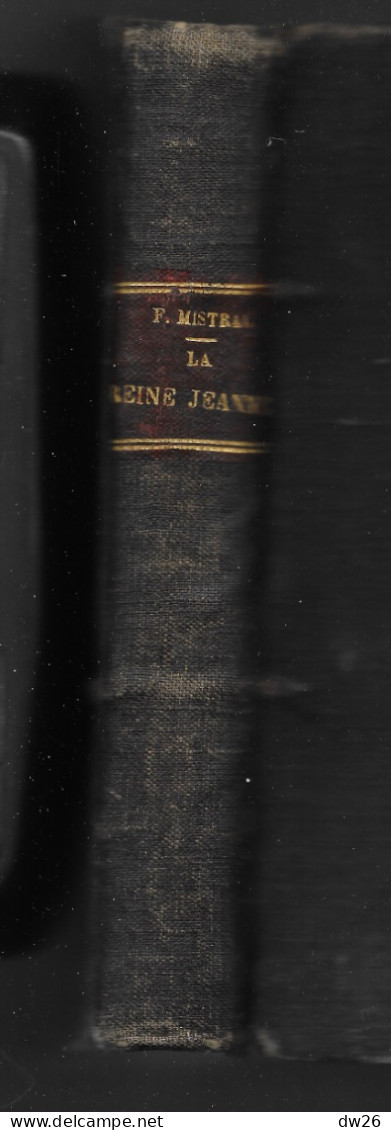 La Reino Jano (La Reine Jeanne) Tragédie Provençale En Cinq Actes (en Langue D'Oc Et Français) Frédéric Mistral 1890 - Französische Autoren
