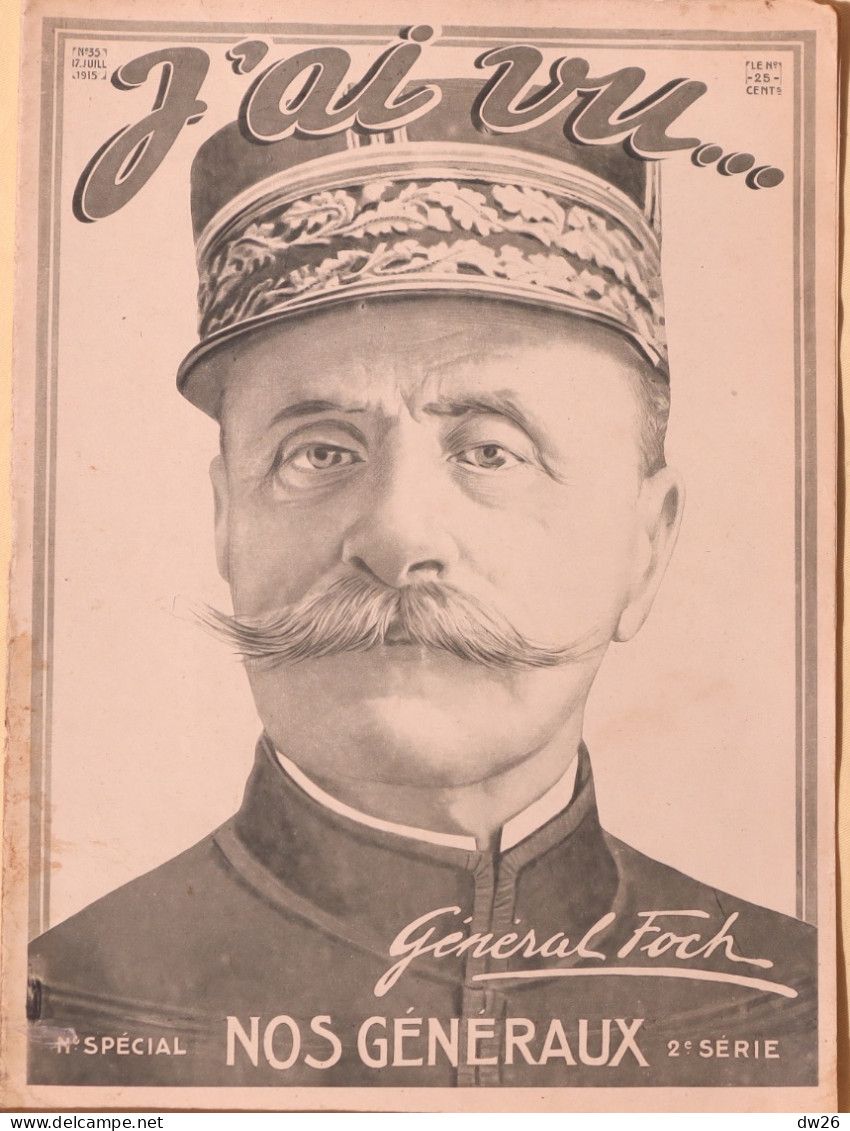 Revue Hebdomadaire "J'ai Vu" N° 35 Du 17 Juillet 1915 - Grande Guerre: Nos Généraux, 2eme Série: Général Foch - 1900 - 1949