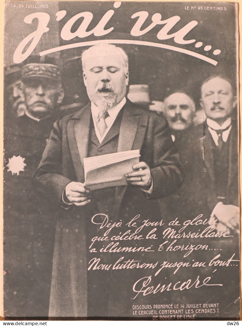 Revue Hebdomadaire "J'ai Vu" N° 36 Du 24 Juillet 1915 - Grande Guerre: Le Discours De Poincaré - 1900 - 1949