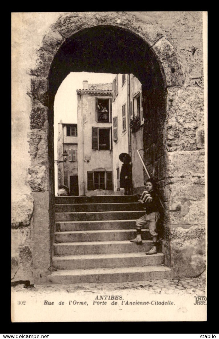 06 - ANTIBES - RUE DE L'ORME - PORTE DE L'ANCIENNE CITADELLE - Antibes - Old Town