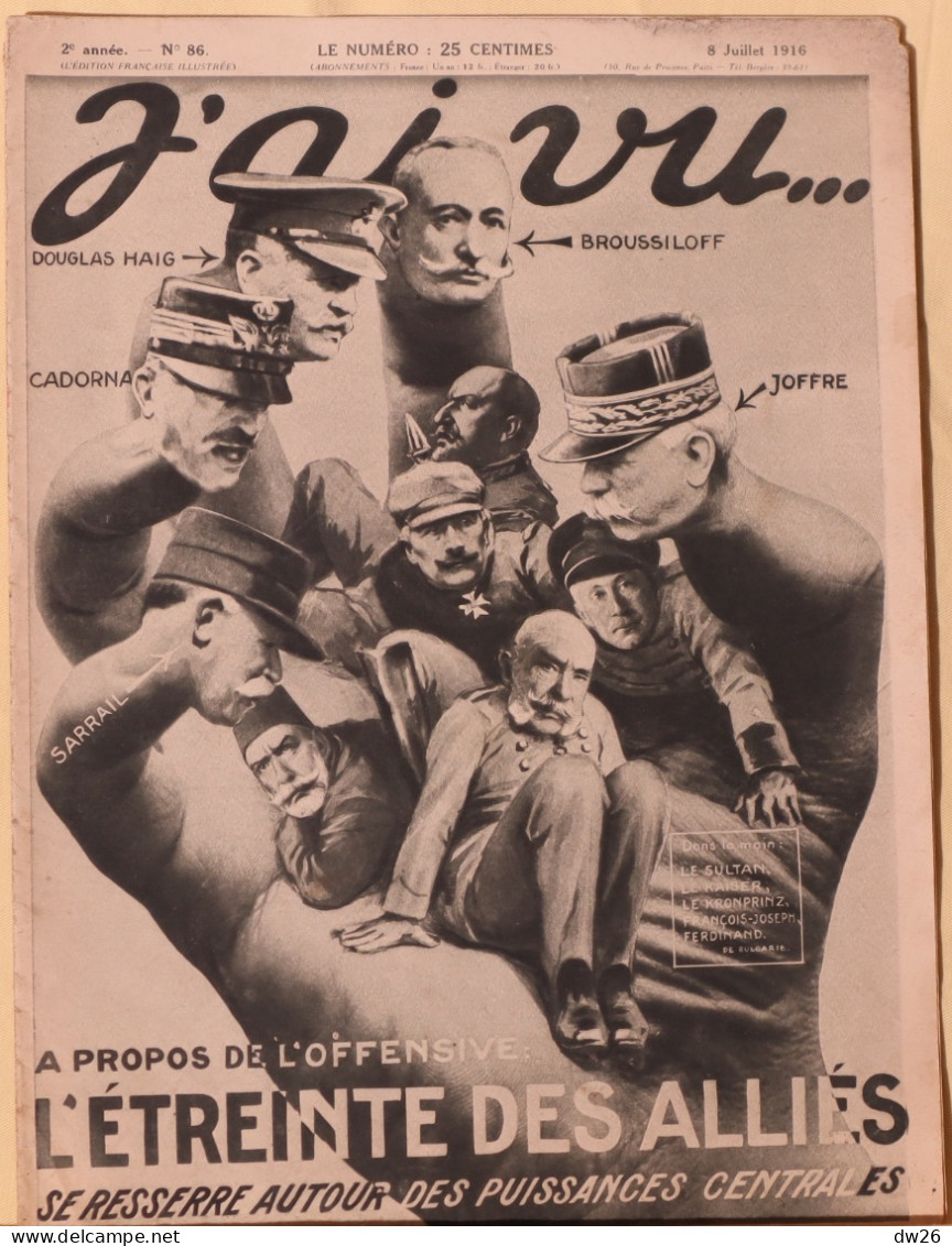 Revue Hebdomadaire "J'ai Vu" N° 86 Du 8 Juillet 1916 - Grande Guerre: L'Etreinte Des Alliés (Haig, Joffre, Boussiloff) - 1900 - 1949