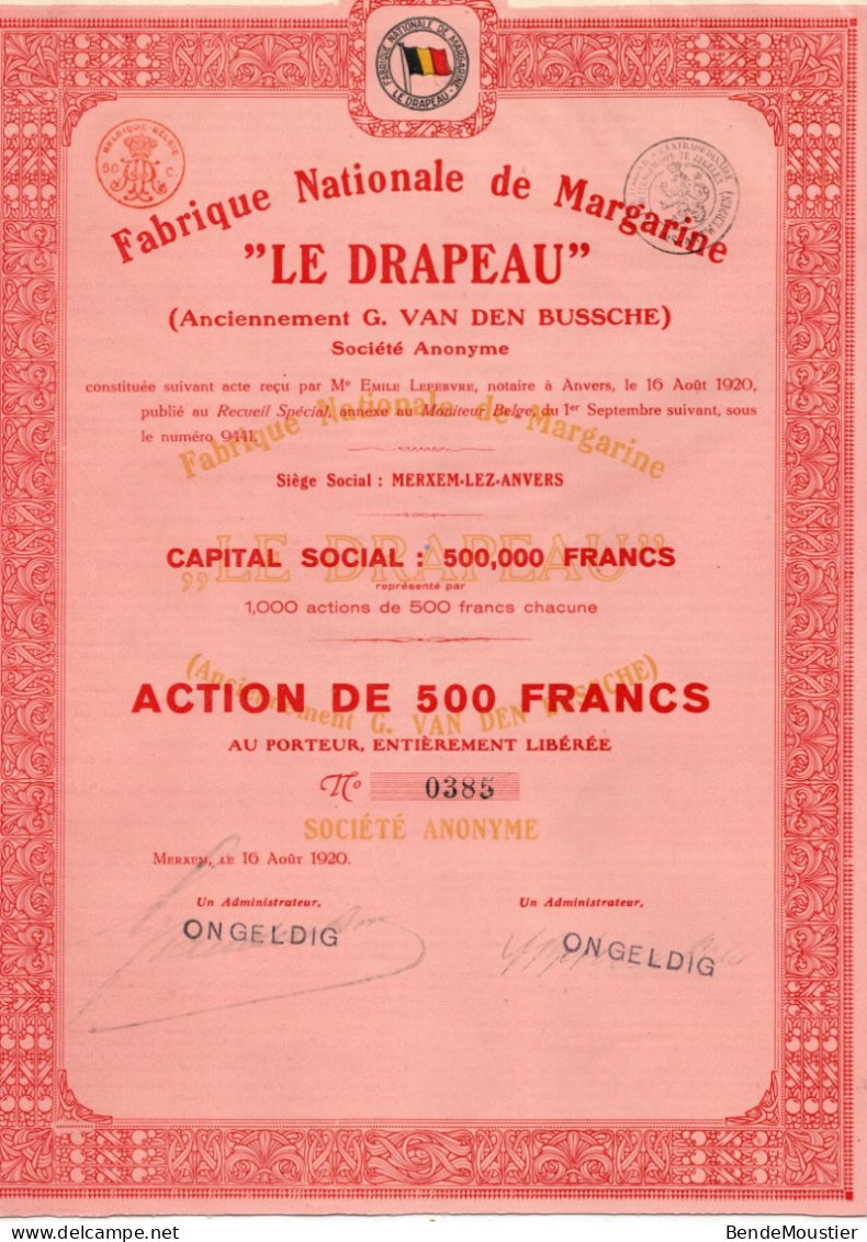 Fabrique Nationale De Margarine " Le Drapeau " Anc.G. Van Den Bussche S.A. - Action De 500 Frs. - Merxem-Lez-Anvers 1920 - Industry