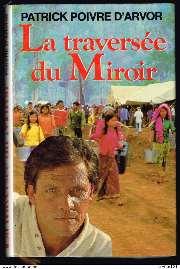 La Traversé Du Miroir - Patrick Poivre D'Arvor - 1987 - 224 Pages 20,8 X 14 Cm - Aventure