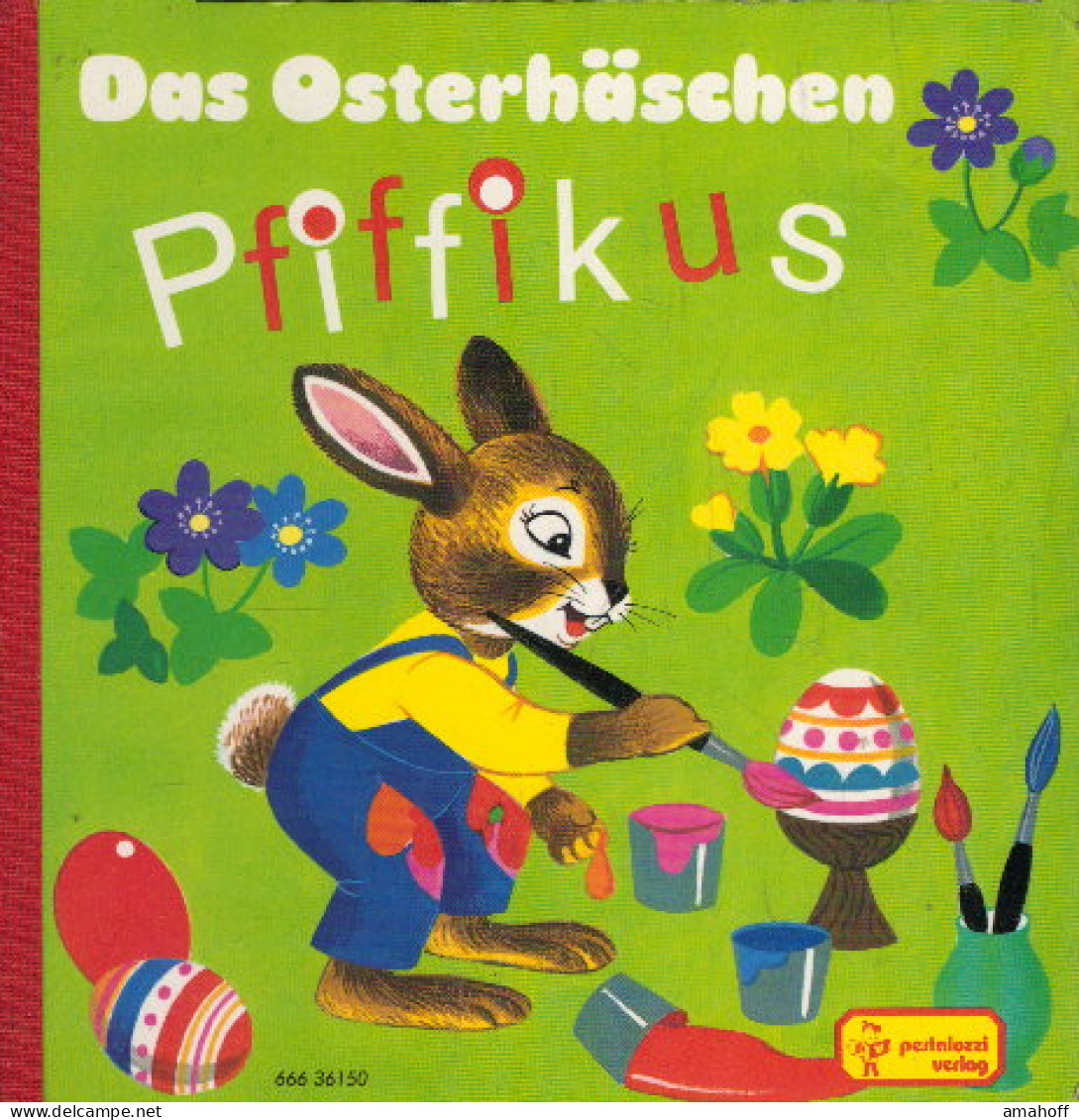Das Osterhäschen Pfiffikus - Bilderbuch - Bk1891 - Other & Unclassified