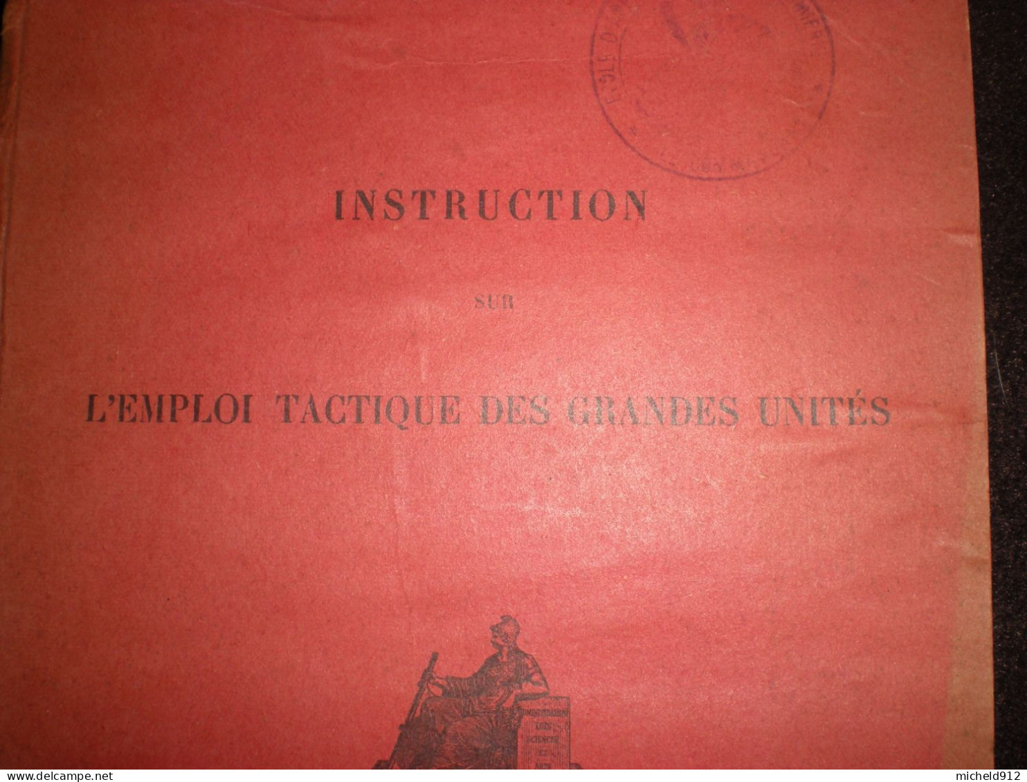 INSTRUCTION DE 1938 SUR L'EMPLOI TACTIQUE DES GRANCES UNITES - Equipement
