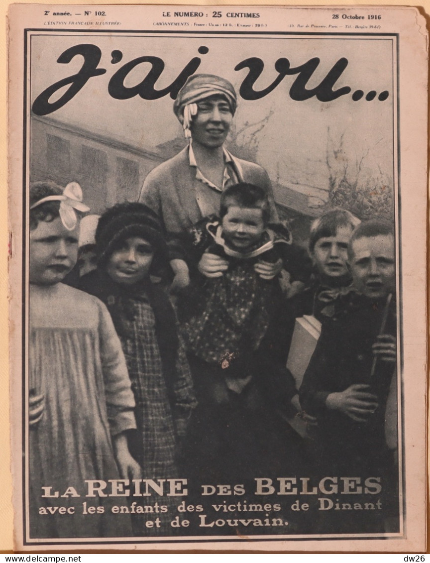 Revue Hebdomadaire "J'ai Vu" N° 102 Du 28 Octobre 1916, Grande Guerre: La Reine Des Belges Avec Les Enfants Des Victimes - 1900 - 1949