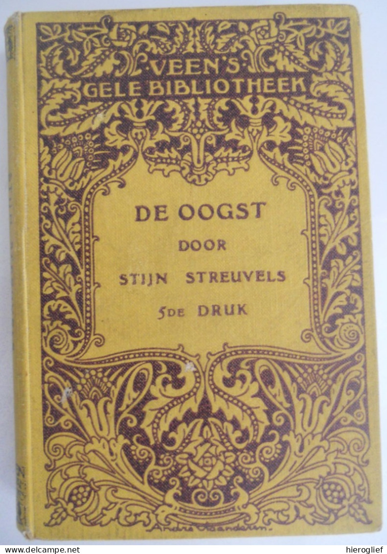 DE OOGST - Door Stijn Streuvels Heule Kortrijk Ingooigem Anzegem Frank Lateur - Literatura