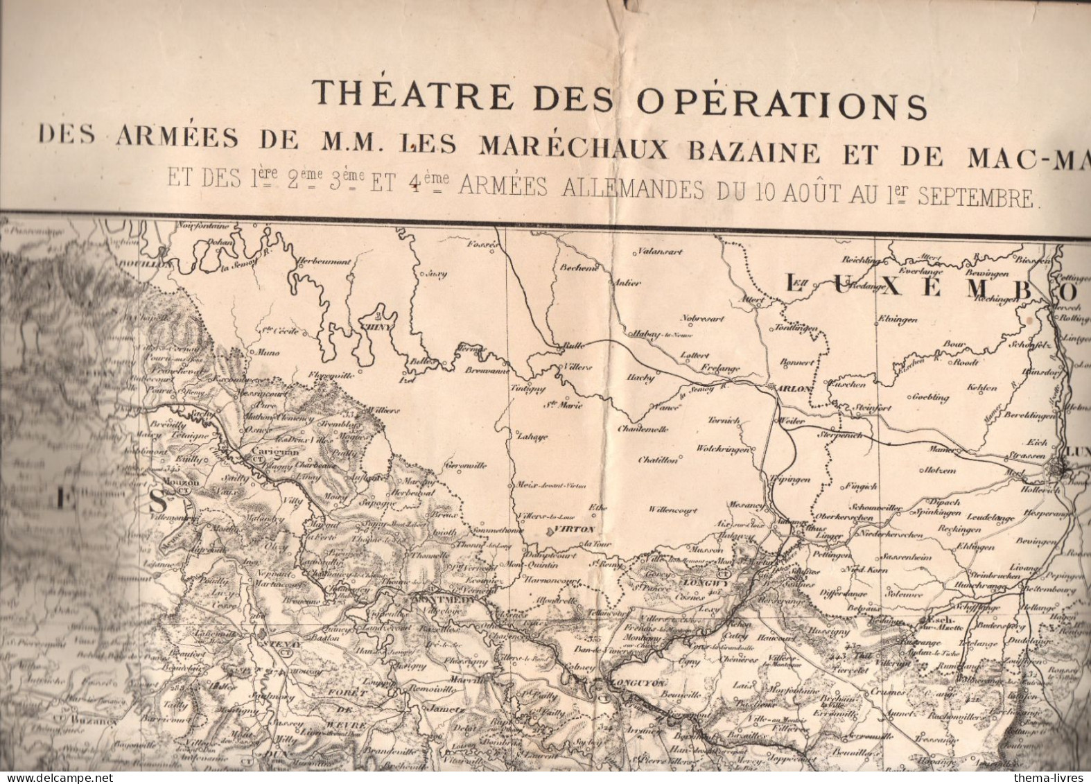 (guerre De 70)  Grande Carte Des Opérations  Armées Bazaine Et Mac Mahon - Topographical Maps