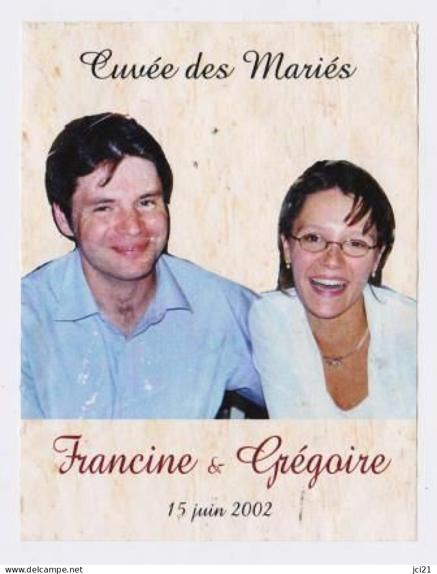 Etiquette " Cuvée Des Mariés - Francine Et Grégoire - 15 Juin 2002 (2864)_ev626 - Paare