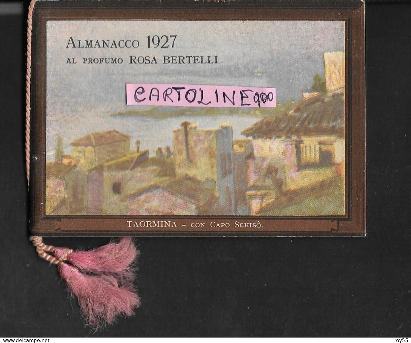 Calendario Calendarietto Almanacco Profumi Ars Bertelli Figurato Vedute Del 1927 Di Taormina Sicilia (8x11/v.scansioni) - Klein Formaat: 1921-40