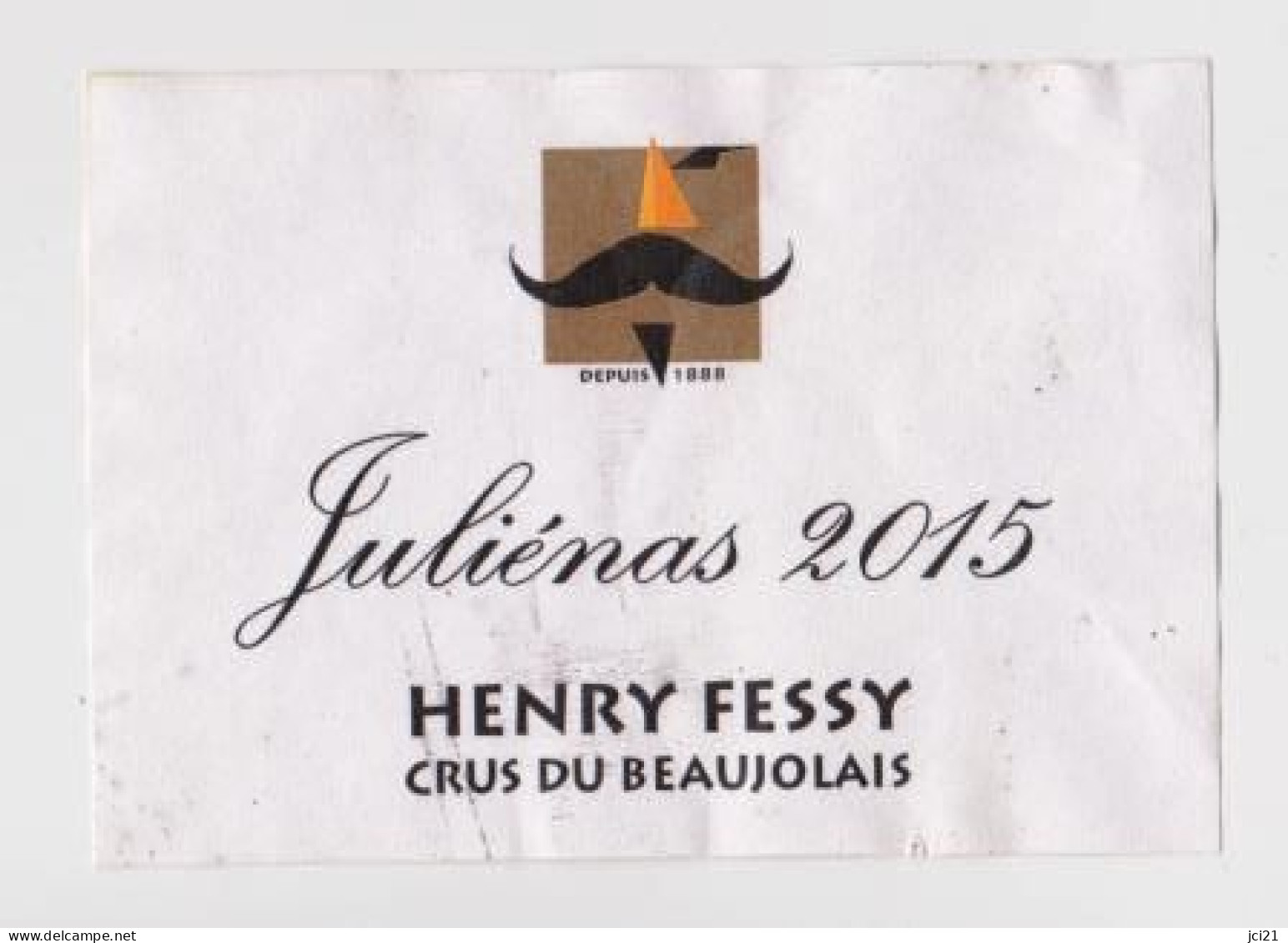 Etiquette " JULIENAS 2015 " Henry Fessy Visage Stylisé Moustache (2723)_ev327 - Beaujolais