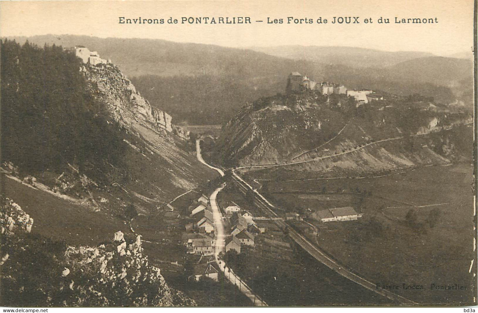 25 - PONTARLIER - FORTS DE JOUX ET DU LARMONT - Pontarlier