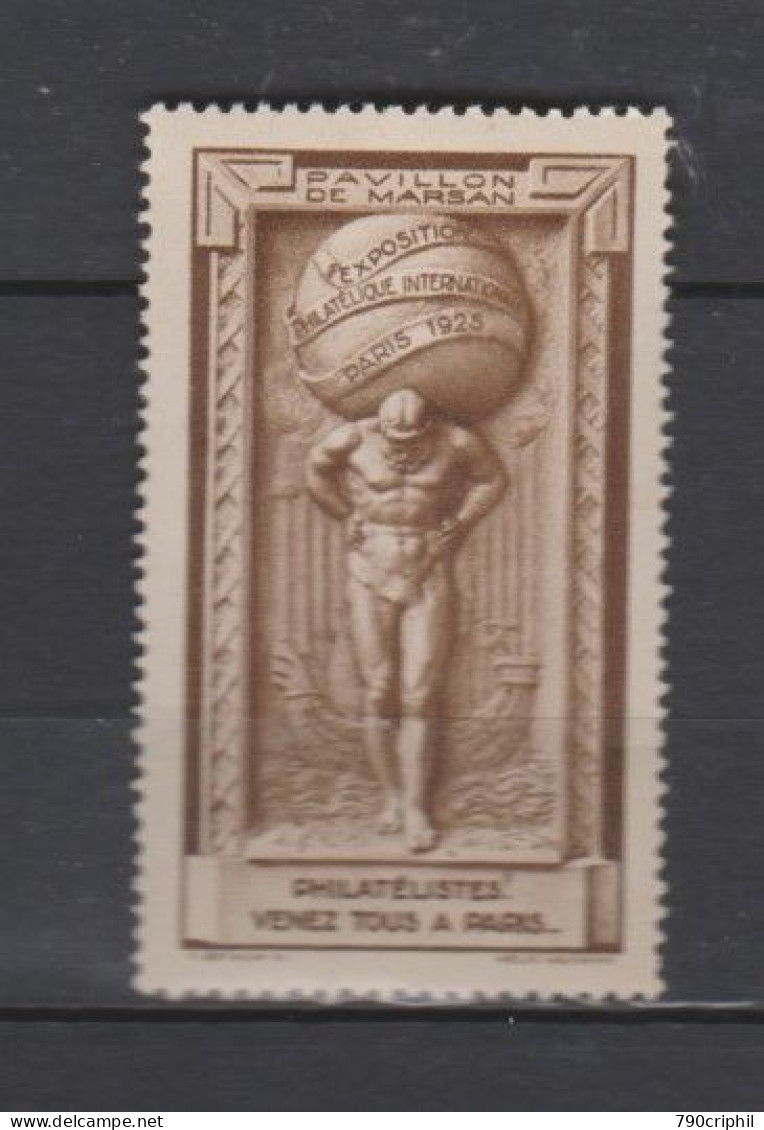 ERINOPHILIE/VIGNETTE EXPOSITION PHILATHELIQUE UNIVERSELLE PARIS 1925 VENEZ TOUS APARIS  Neuve ** Trace Charniere - Briefmarkenmessen
