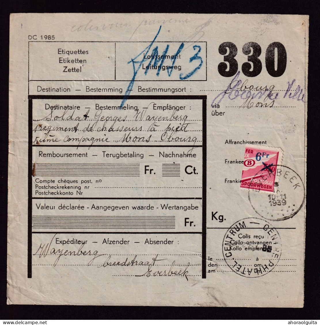 DDFF 767 -- Formule De Colis Militaire - TP Chemin De Fer Coupé En Deux Cachet Postal EVERBEEK 1939 - Dokumente & Fragmente