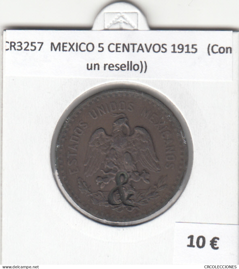 CR3257 MONEDA MEXICO 5 CENTAVOS 1915  MBC (Con Un Resello))  - Otros – América
