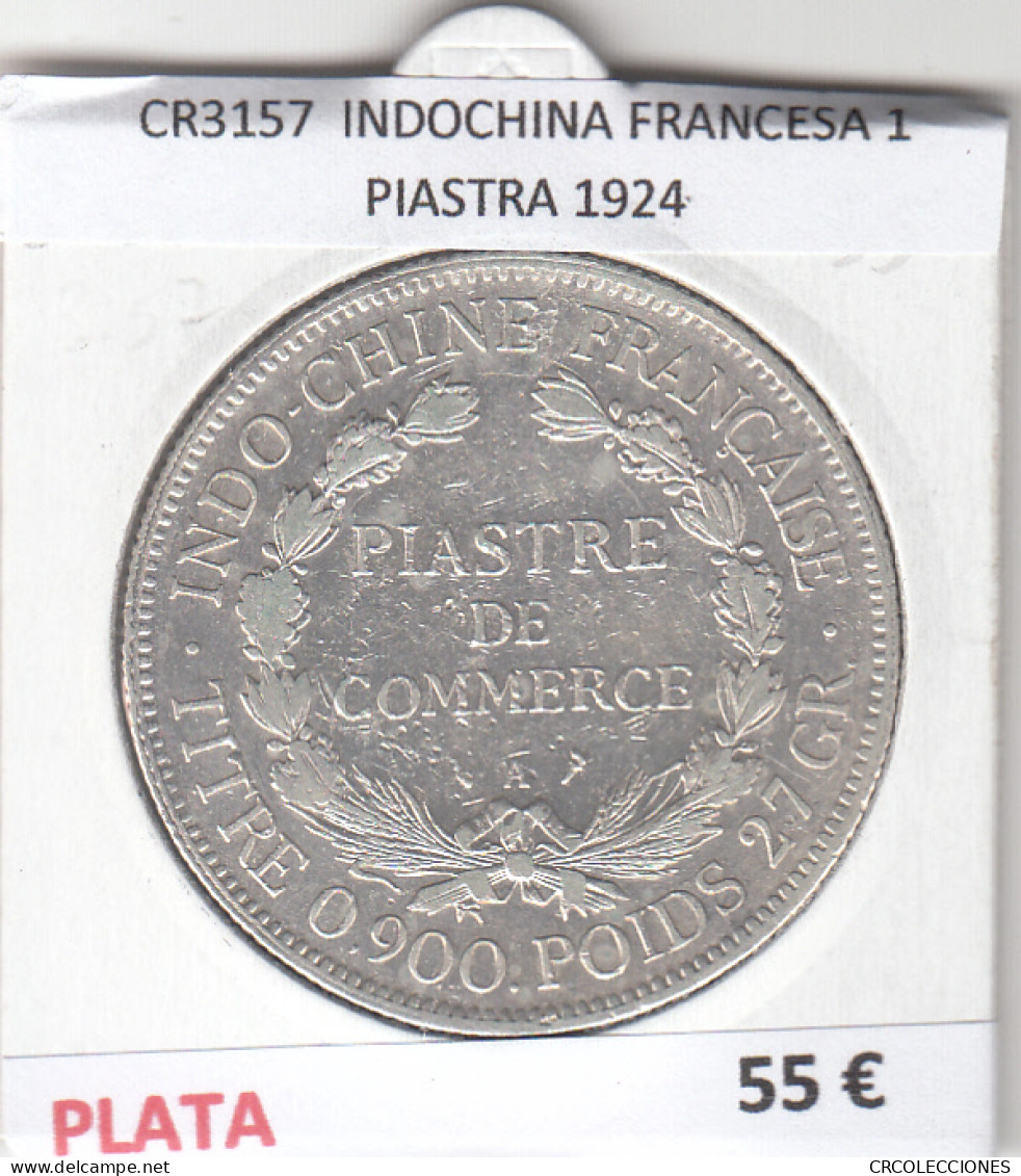 CR3157 MONEDA INDOCHINA FRANCESA 1 PIASTRA 1924 MBC PLATA - Sonstige – Asien
