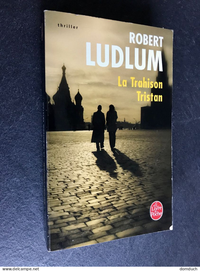 LE LIVRE DE POCHE THRILLER N° 31194    La Trahison Tristan    Robert LUDLUM - Aventura