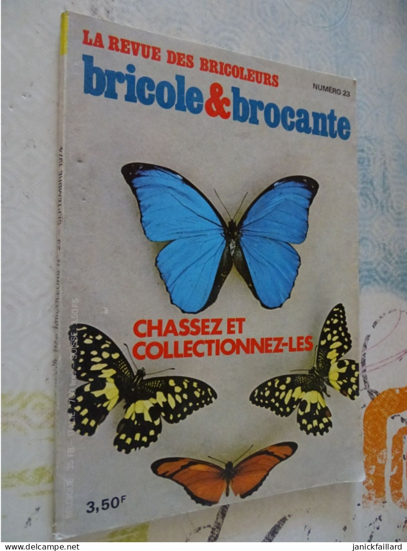 Revue - Bricole & Brocante N 23 Chassez Et Collectionnez Les Papillons - Bricolage / Technique
