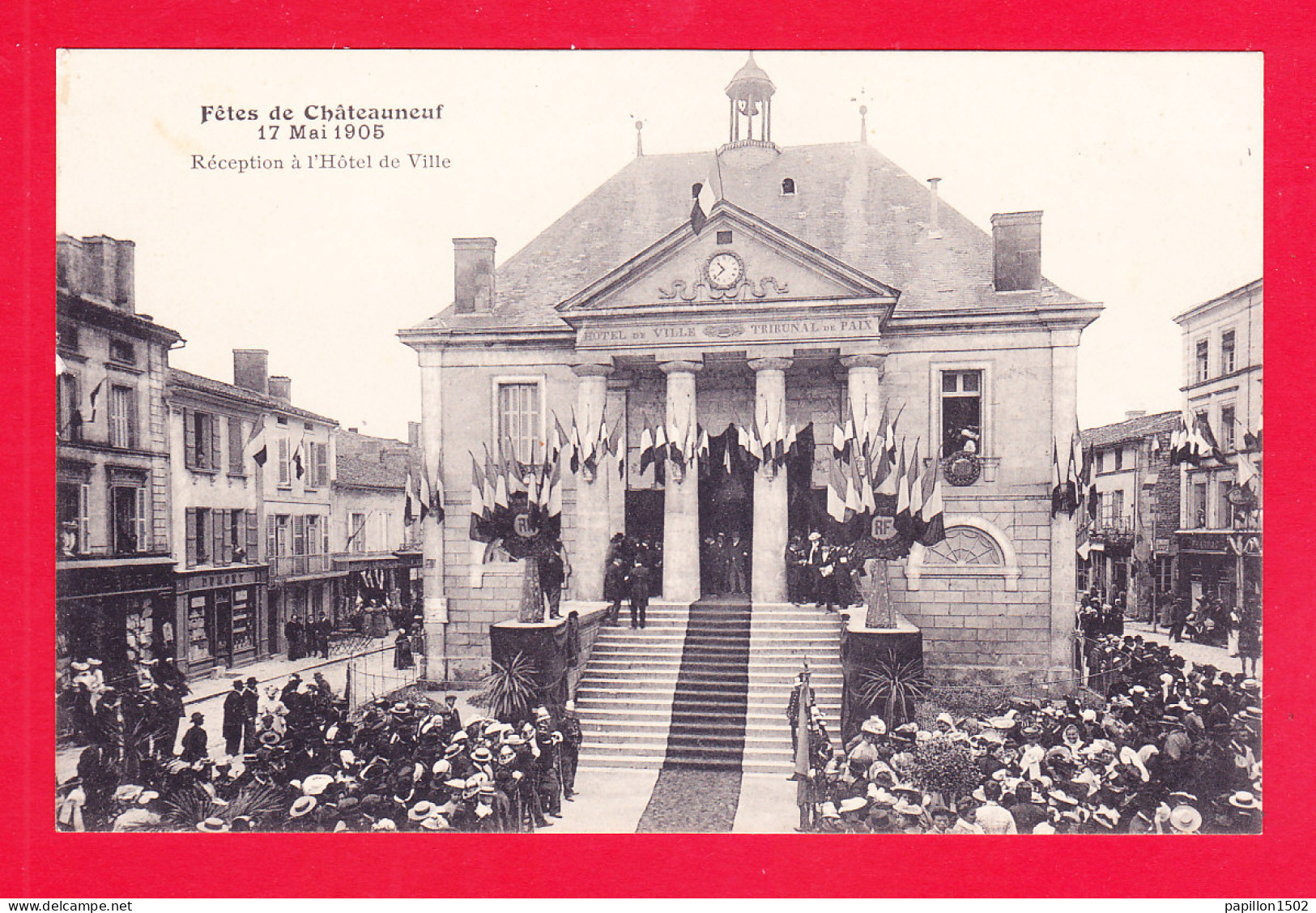 F-16-Chateauneuf Sur Charente-39A114  Fêtes Du 17 Mai 1905, La Réception à L'hôtel De Ville, Animation, Cpa BE - Chateauneuf Sur Charente