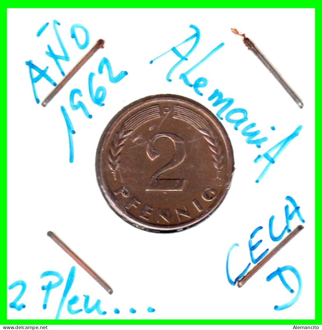 ALEMANIA – GERMANY - ( REPUBLICA FEDERAL ) MONEDAS DE 2.- PFENNING . AÑO 1962  CECA. D - .KM-106 - 2 Pfennig