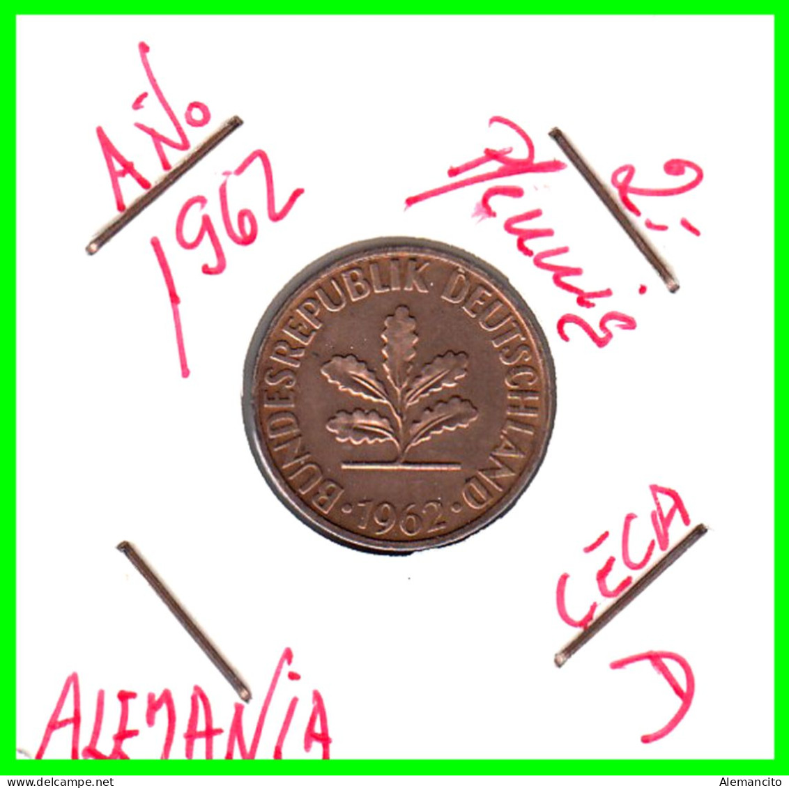 ALEMANIA – GERMANY - ( REPUBLICA FEDERAL ) MONEDAS DE 2.- PFENNING . AÑO 1962  CECA. D - .KM-106 - 2 Pfennig