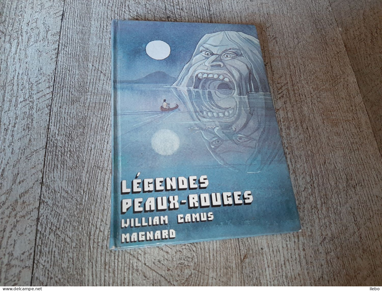 Légendes Peaux Rouges William Camus Illustré Magnard Amérique 1980 Indiens - Autres & Non Classés
