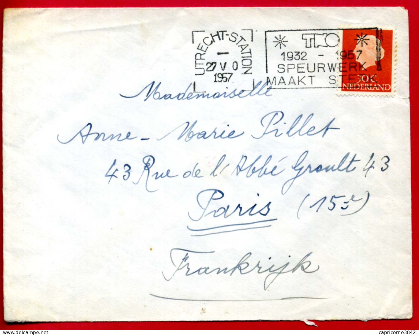 1957 - Pays Bas - Cachet ULTRECHT-STATION - "TNO - 1932-1957 - SPEURWERK MAAKT STERK" - Postal History