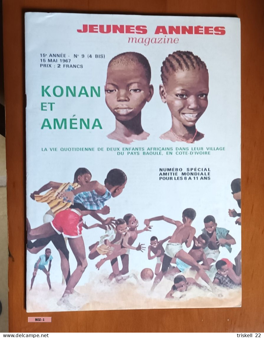 Jeunes Années Magazine : 15° Année N° 9 (4bis) Mai 1967 - La Vie Quotidienne De Deux Enfants Africains Dans Leur Village - Andere & Zonder Classificatie