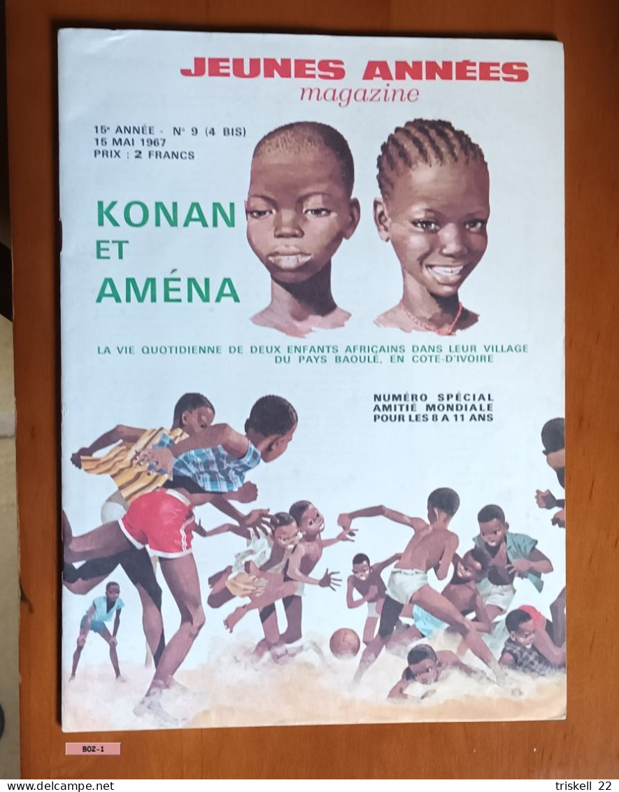 Jeunes Années Magazine : 15° Année N° 9 (4bis) Mai 1967 - La Vie Quotidienne De Deux Enfants Africains Dans Leur Village - Sonstige & Ohne Zuordnung