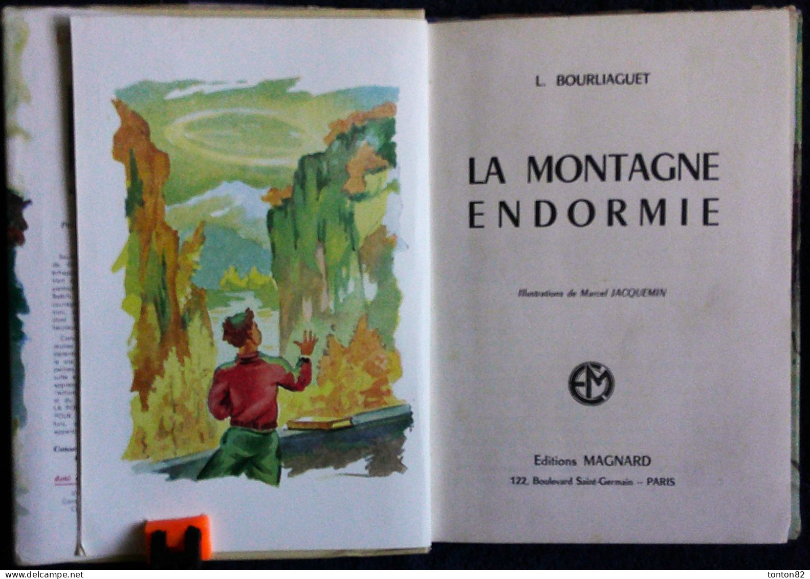 Léonce Bourliaguet - La Montagne Endormie - MAGNARD - ( Mai 1957 ) . - Autres & Non Classés