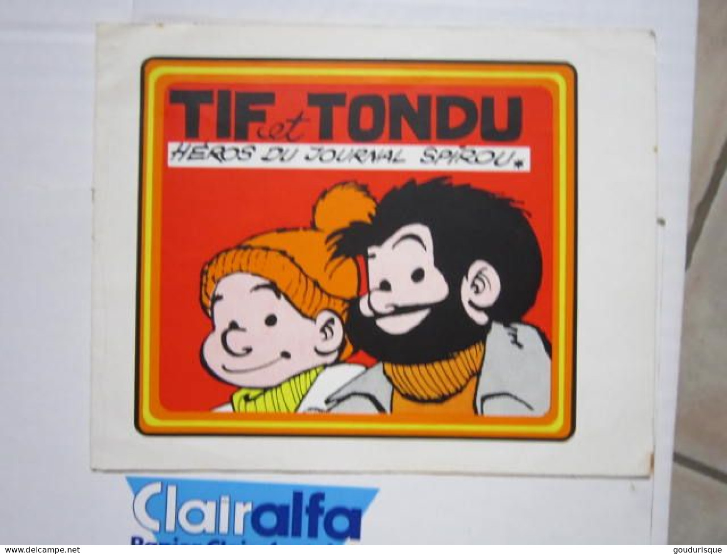 TIF ET TONDU AUTOCOLLANT TIF ET TONDU HEROS DU JOURNAL SPIROU - Tif Et Tondu