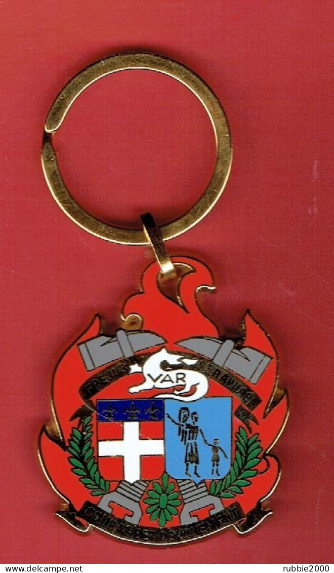 SAPEUR POMPIER FREJUS SAINT RAPHAEL VAR COURAGE ET DEVOUEMENT SAPEURS POMPIERS PORTE CLEFS EMAIL FABRICANT BALLARD - Firemen