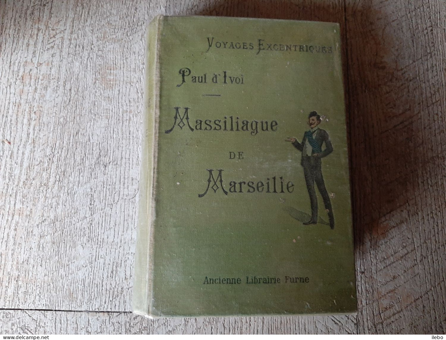 Massiliague De Marseille  Paul D'ivoi Furne Illustré Raymond Tournon Aventure - Adventure