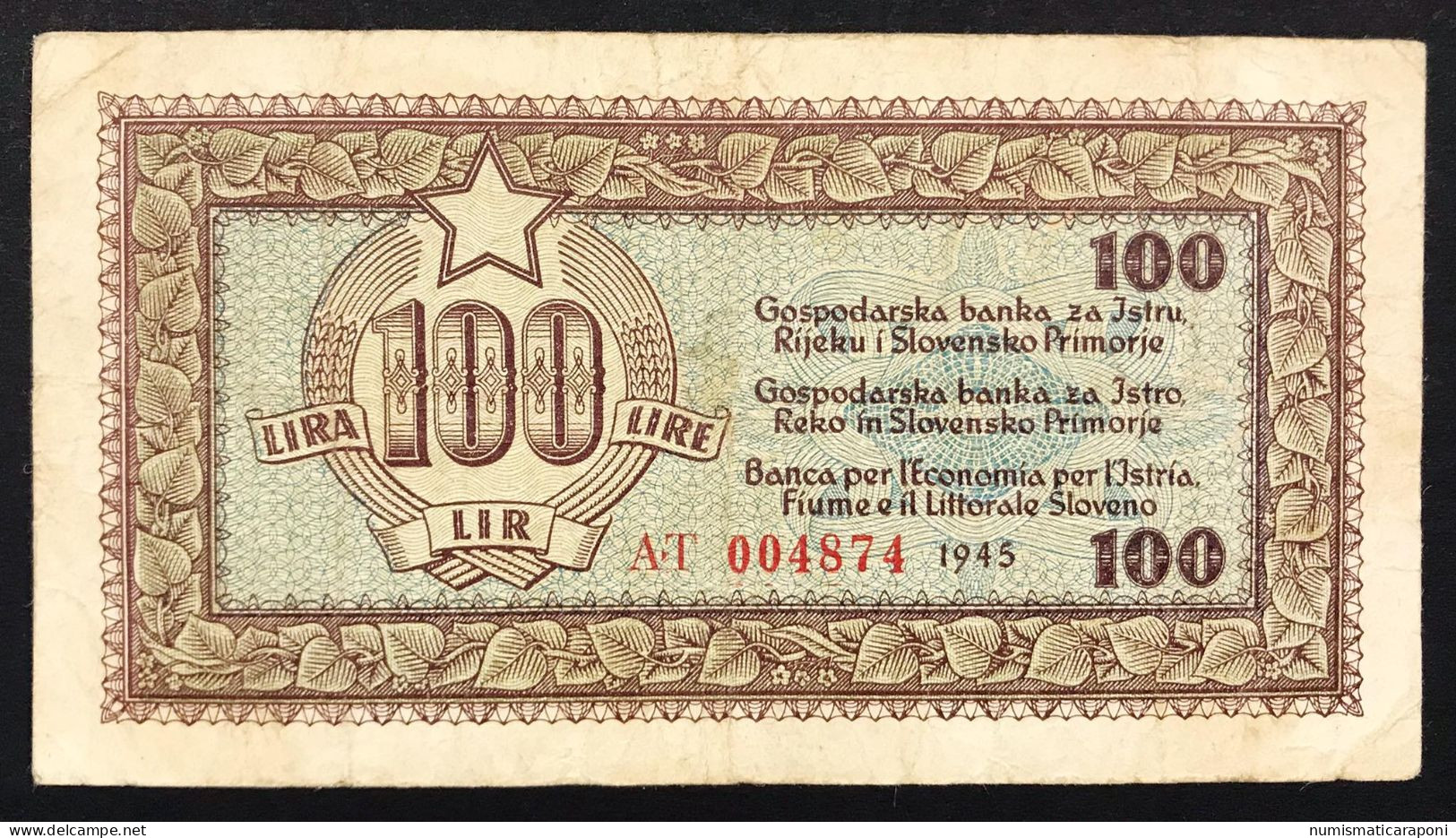 Banca Per L'Economia Per L'Istria Fiume E Il Litorale Sloveno 100 Lire 1945 LOTTO 435 - Non Classés