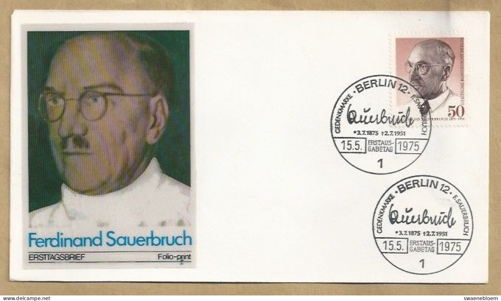 DE.- ERSTTAGSBRIEF. FERDINAND SAUERBRUCH 1875-1951. ERSTAUSGABETAG 15.5.1975. BERLIN. FDC. - 1971-1980