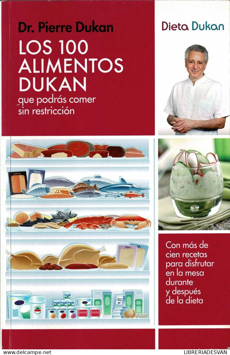 Los 100 Alimentos Dukan Que Podrás Comer Sin Restricción - Pierre Dukan - Gastronomy