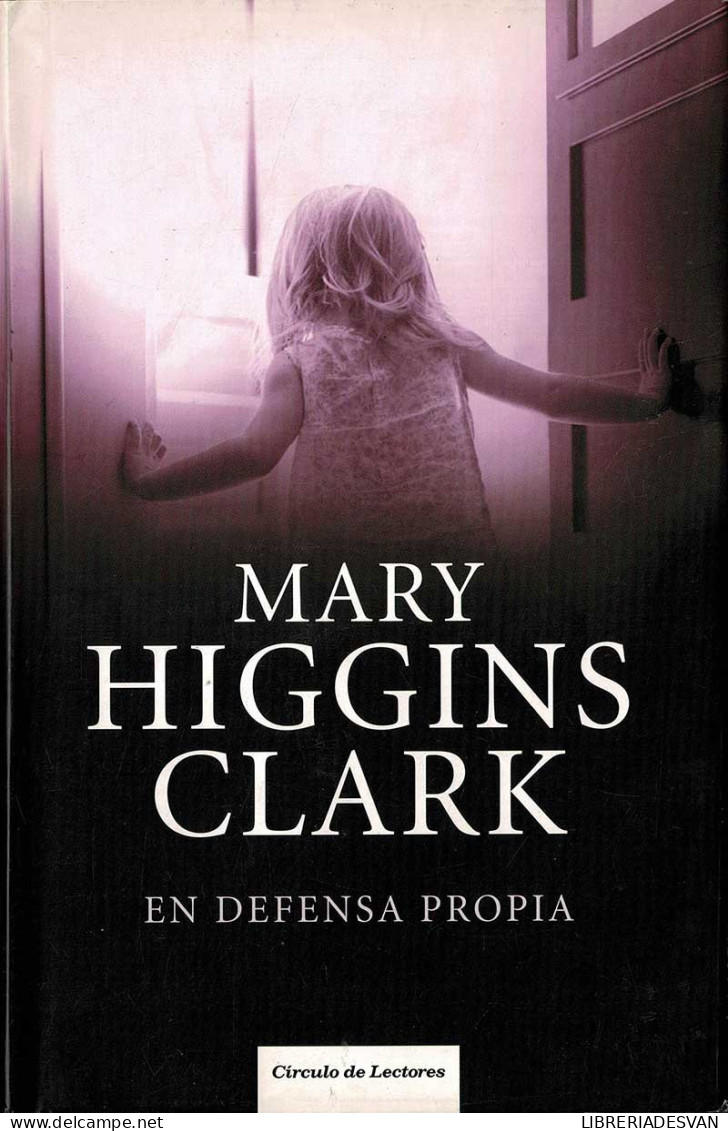 En Defensa Propia - Mary Higgins Clark - Literatura