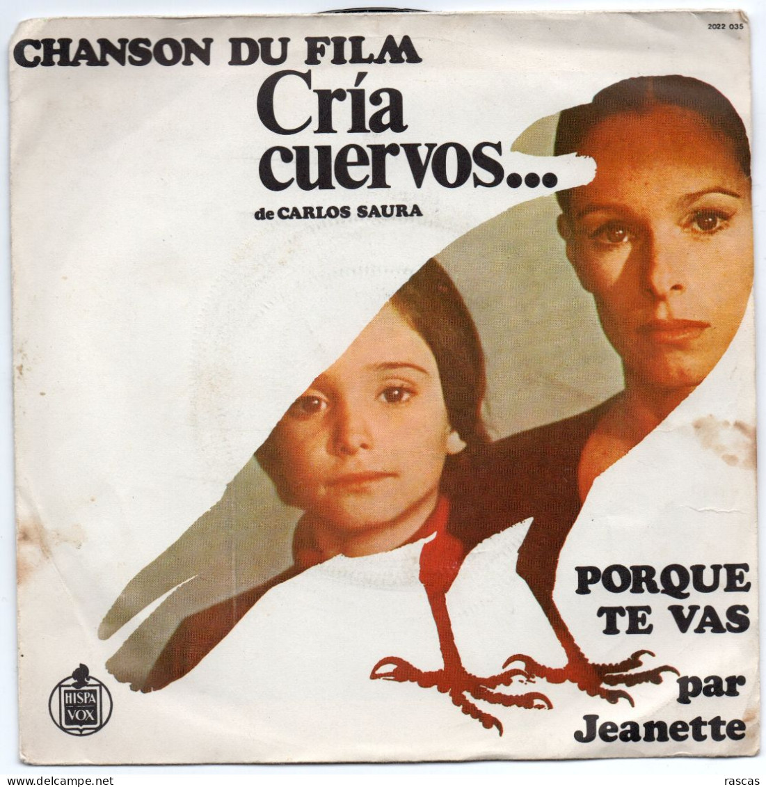 DISQUE VINYL 45 T DE LA MUSIQUE DU FILM DE CARLOS SAURA CRIA CUERVOS - PORQUE TE VAS - PAR JEANETTE - Soundtracks, Film Music