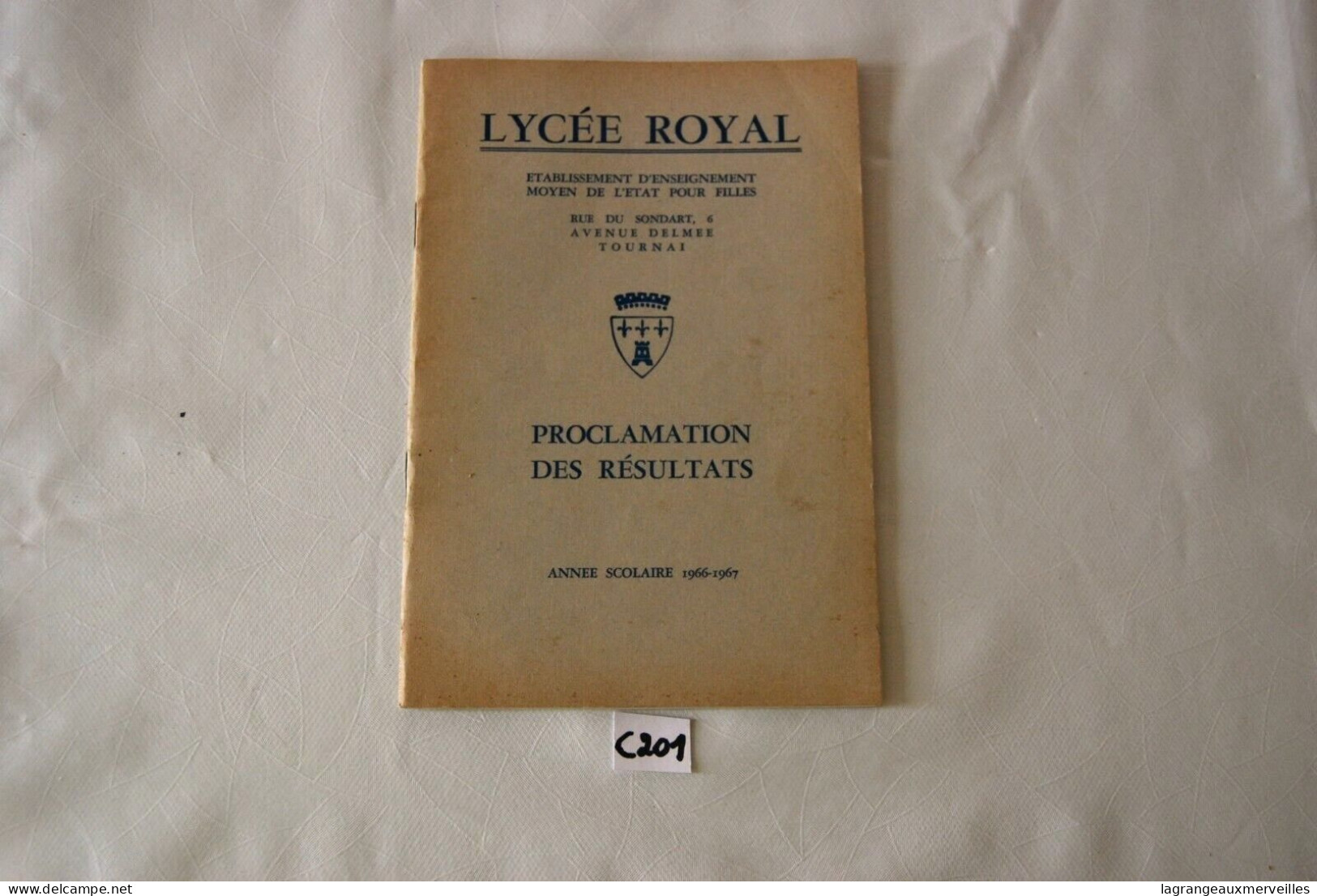 C201 Livret - Résultats 1966 67 - Ecole Tournai Lycée Royal - Diplomi E Pagelle