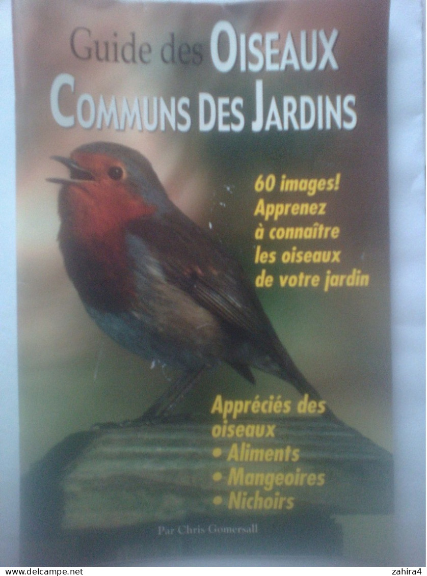 Guide Des Oiseaux Communs Des Jardins - Chris Gomersall - Bird Watcher's Digest Press Marietta Ohio - Animali