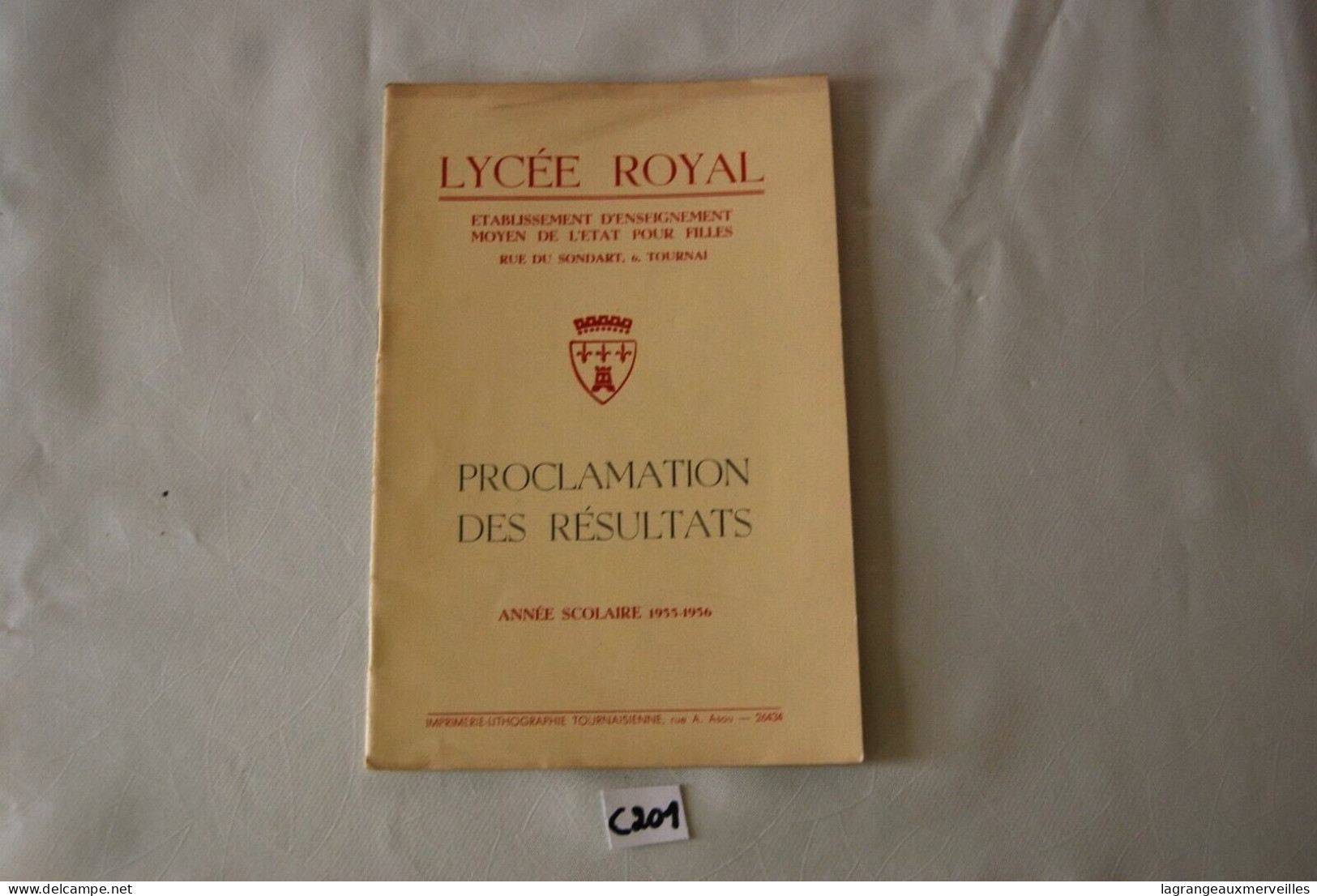 C201 Livret - Résultats 1955 56 - Ecole Tournai Lycée Royal - Diplomi E Pagelle