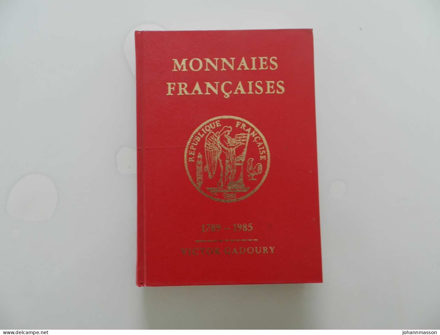 Gadoury  Rouge  Monnaies  Françaises  1985 - Books & Software