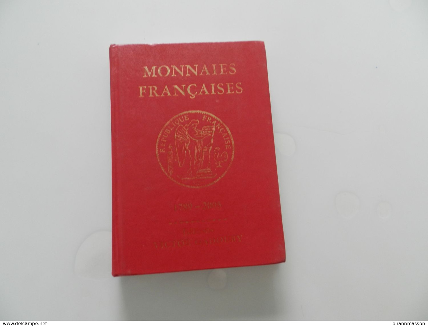 Gadoury  Rouge  Monnaies  Françaises  2005 - Livres & Logiciels