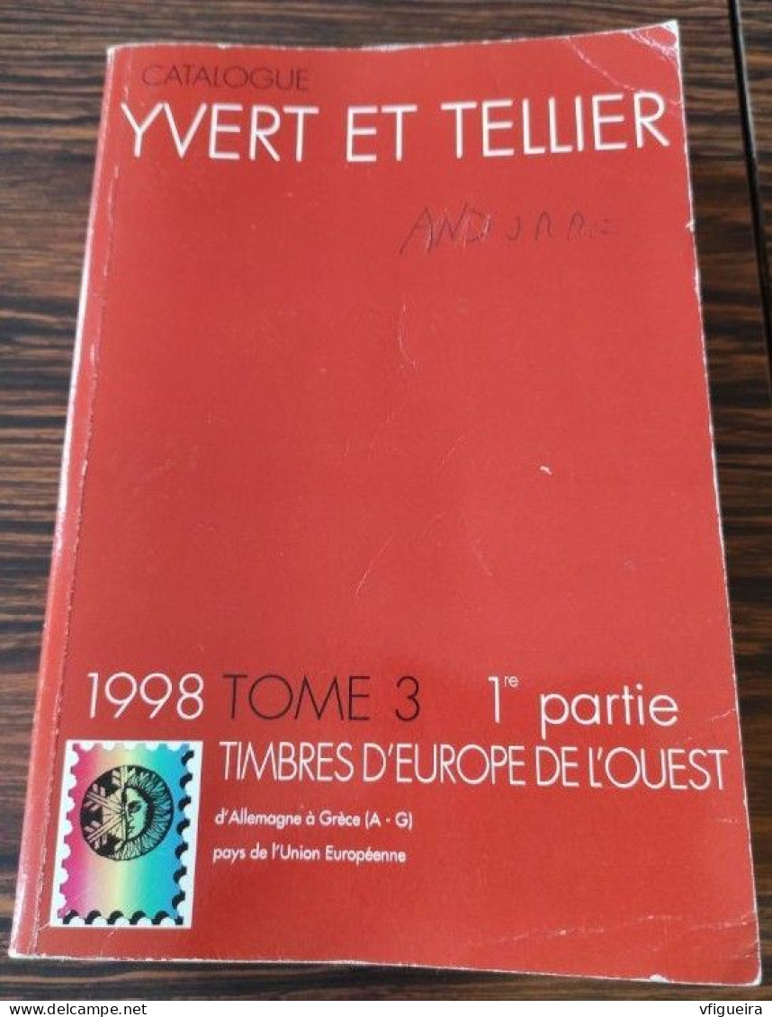 Catalogue Yvert Et Tellier 1998 Tome 3 Allemagne à Grèce - France